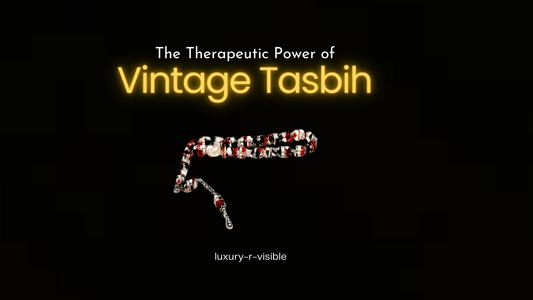 The Therapeutic Power of Vintage Tasbih